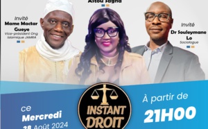 « Instant Droit » sur Leral Tv, ce mercredi: Astou Sagna et ses invités, Mame Mactar Guèye et Dr Souleymane Lo, sociologue éplucheront les contours de la dépravation des mœurs au Sénégal