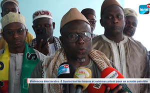 Violences électorales à Ziguinchor : Les imams et oulémas appellent à l'apaisement