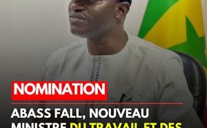 Gouvernement Ousmane Sonko 2 : Abass Fall, nouveau Ministre du Travail et des Relations avec les Institutions