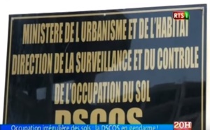 Occupation irrégulière des sols : La DSCOS en gendarme !