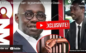 Affaire Samuel Sarr / Le journaliste Momo Cissé s'indigne et rompt le silence : "Il est emprisonné sans avoir été entendu, c'est extrêmement grave"