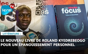"Les Miracles du Focus" : Roland Kyedrebeogo révèle les secrets pour maîtriser son focus et transformer sa vie