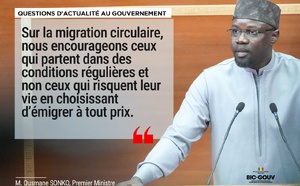 Migration circulaire : Ousmane Sonko encourage ceux qui partent dans des conditions régulières…