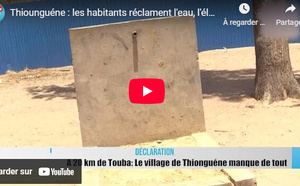 Thiounguène : Les habitants réclament de l'eau, de l'électricité et une route