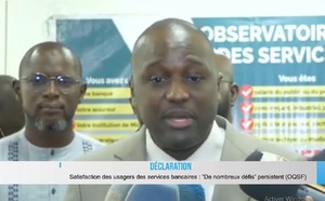 Satisfaction des usagers des services bancaires  ”De nombreux défis” persistent, selon l’OQSF