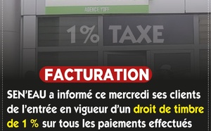 Sen'Eau: Un droit de timbre de 1% s’applique désormais à tous les règlements en espèces