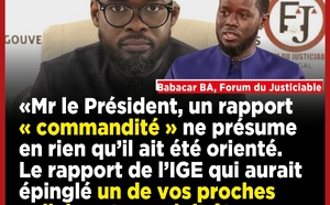 Babacar Bâ, Forum du justiciable: «M. le Président, un rapport « commandité » ne présume en rien qu’il ait été orienté » 