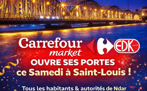 Carrefour by EDK ouvre ses portes à Saint-Louis, le samedi 14 février prochain