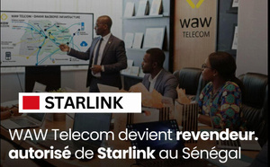 Accord de distribution : WAW Télécom devient Revendeur Autorisé Starlink au Sénégal