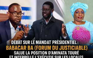 Débat sur le mandat présidentiel: Babacar Ba (Forum du Justiciable) salue la position d'Aminata Touré et interpelle l'exécutif sur les locales