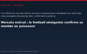 Mercato estival : le football sénégalais confirme sa montée en puissance