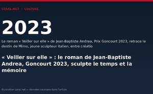 « Veiller sur elle » : le roman de Jean-Baptiste Andrea, Goncourt 2023, sculpte le temps et la mémoire
