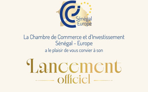 Lancement officiel de la Chambre de Commerce et d’Investissement Sénégal–Union Européenne (CCISE) à Bruxelles les 17 et 18 septembre 2026