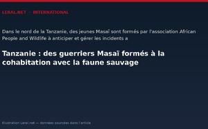 Tanzanie : des guerriers Masaï formés à la cohabitation avec la faune sauvage