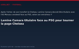 Lamine Camara titulaire face au PSG pour tourner la page Chelsea