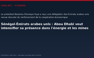 Sénégal-Émirats arabes unis : Abou Dhabi veut intensifier sa présence dans l'énergie et les mines
