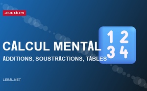 Calcul mental : additions, soustractions et tables