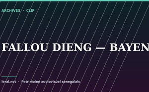 Clip archive : Fallou Dieng, « Bayente »