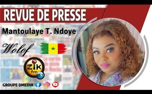 Revue de Presse Wolof Zik FM : Lundi 14 Septembre 2026 ! avec Mantoulaye Thioub Ndoye