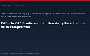 CAN : la CAF étudie un maintien du rythme biennal de la compétition