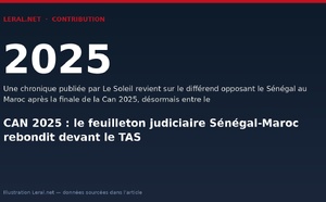 CAN 2025 : le feuilleton judiciaire Sénégal-Maroc rebondit devant le TAS