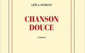 Chanson douce de Leïla Slimani : le récit d’une confiance qui bascule dans le drame