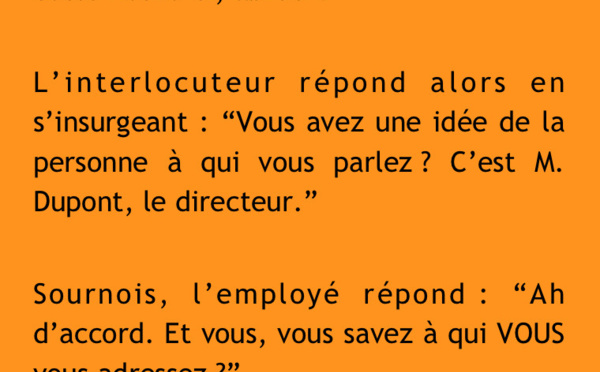 Un employé insulte son patron au téléphone