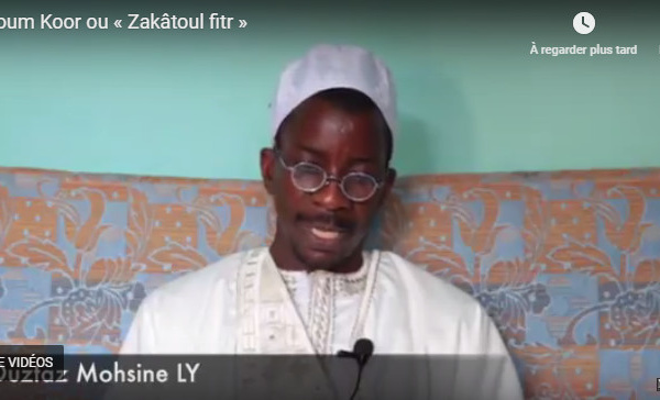 (VIDÉO) Mouroum Koor ou « Zakâtoul fitr »: règles et préceptes d’une obligation. Par Oustaz Mohsine LY