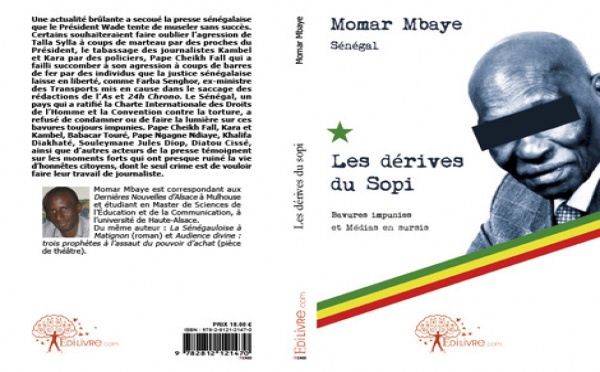 LIVRE] "Les dérives du Sopi. Bavures impunies et Médias en sursis" une publication du blogueur Momar Mbaye