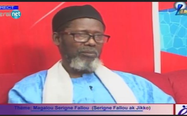 Thème de discussion: Magalou Serigne Fallou (Serigne Fallou ak jikko)