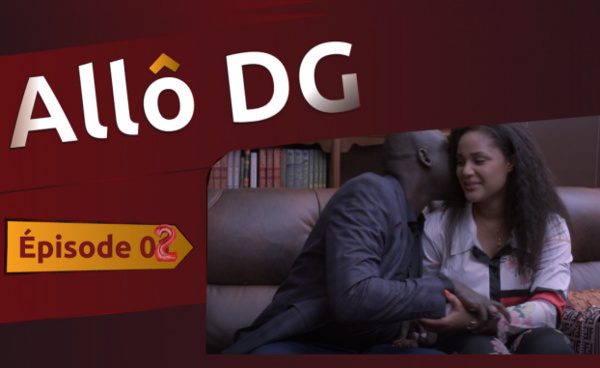 ALLÔ DG – Saison 1- EPISODE 2