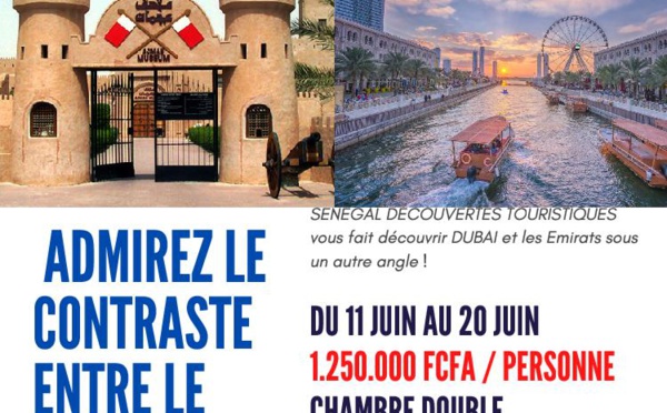 SDT vous fait découvrir Dubaï avec 1 250.000 FCfa TTC (****) Tél : +221775230916