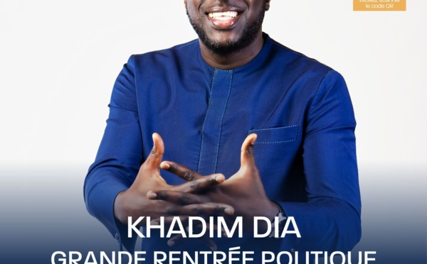 Rentrée politique de Khadim Dia : Un évènement phare, prévu à la date du 30 avril 2023