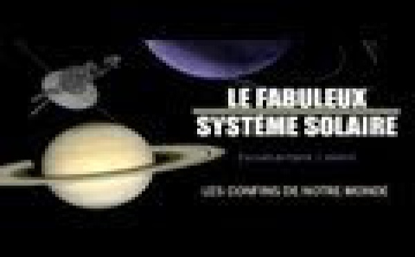 Le fabuleux système solaire