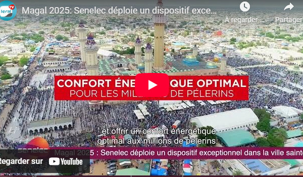 Magal 2025 : La Sénélec déploie un dispositif exceptionnel dans la ville sainte