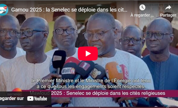 Gamou 2025 : La Sénélec se déploie dans les cités religieuses