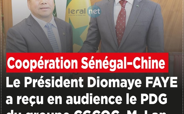 Coopération Sénégal–Chine : Le Président Faye reçoit le PDG du groupe CGCOC
