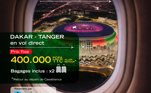 Cap sur les demi-finales : Air Sénégal met à disposition des supporters un vol direct supplémentaire Dakar-Tanger