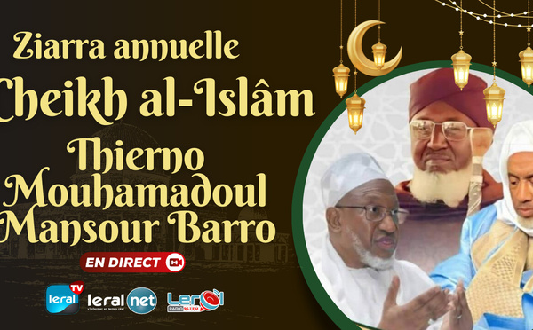 🔴 DIRECT | Ziarra annuelle de Cheikh al-Islâm Thierno Mouhamadoul Mansour Barro (RTA) – Mbour 2026