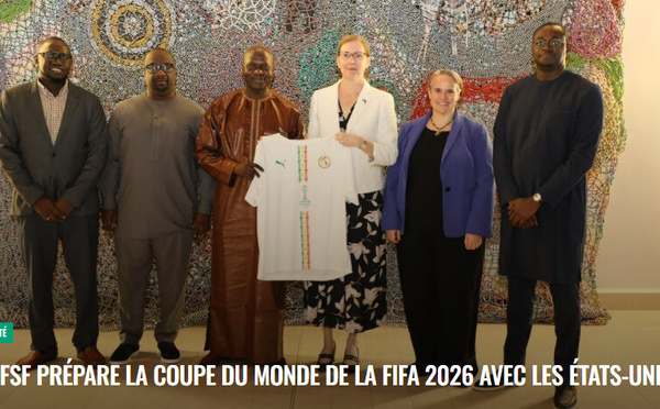 La Fédération Sénégalaise de Football prépare la Coupe du monde de la Fifa 2026, avec les Etats-Unis