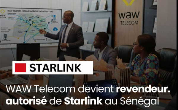 Accord de distribution : WAW Télécom devient Revendeur Autorisé Starlink au Sénégal