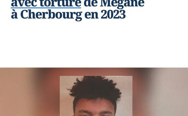 Viol avec torture de Mégane à Cherbourg : Oumar Ndiaye condamné à 30 ans de prison