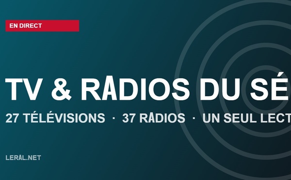 Toutes les télévisions et radios sénégalaises en direct