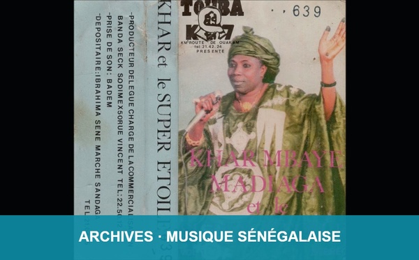 Clip d’archive : Khar Mbaye Madiaga et le Super Étoile — « Aya Bimbam »