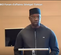 Forum d’affaires Sénégal-Türkiye: Discours du Premier ministre Ousmane SONKO