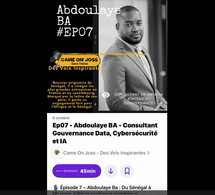 Ep07 - Abdoulaye Bâ - Consultant Gouvernance Data, Cybersécurité et IA : Du Sénégal à l’Europe, pour bâtir la confiance numérique