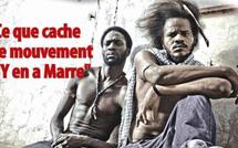 Il fait trembler l’Etat Ce que cache le mouvement «Y en a marre»