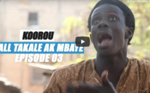 Koor Fall Takalé ak Mbaye - Episode 03