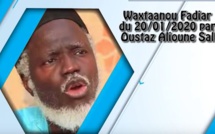 Waxtaanou Fadiar du 20/01/2020 par Oustaz Alioune Sall