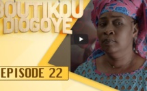 Boutikou Diogoye - Episode 22